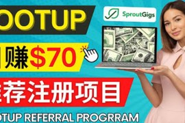 Lootup Referral推荐项目，通过sproutgigs发布推荐注册任务 日赚70美元佣